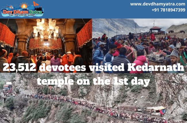 23512 devotees visited Kedarnath temple on the first day