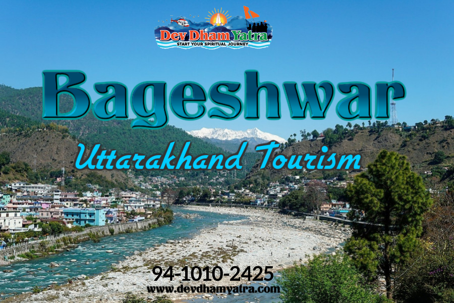 Bageshwar in Uttarakhand | Travel Guide | Uttarakhand Tourism