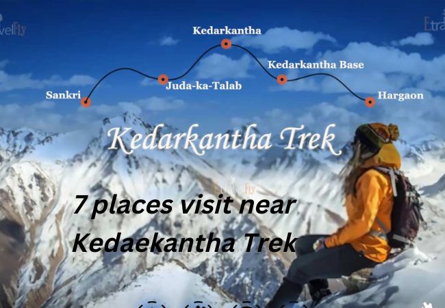 7 Places To visit near Kedarkantha trek