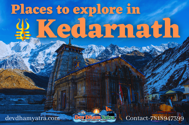 Places to explore in Kedarnath Yatra