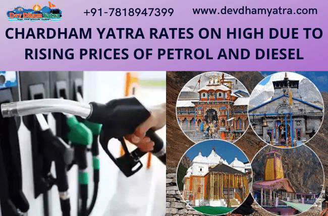 Chardham Yatra rates on high due to rising prices of petrol and diesel