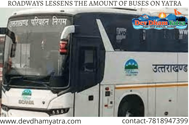 ROADWAYS DECREASES AMOUNT OF BUSES ON CHARDHAM YATRA