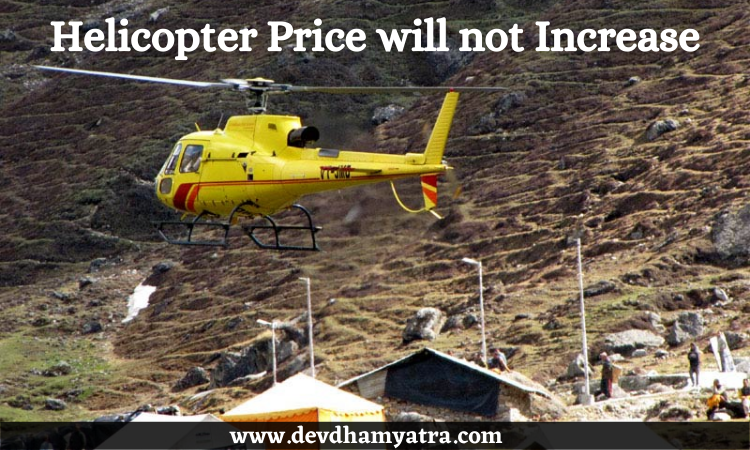 Kedarnath: Helicopter Fare will not Increase