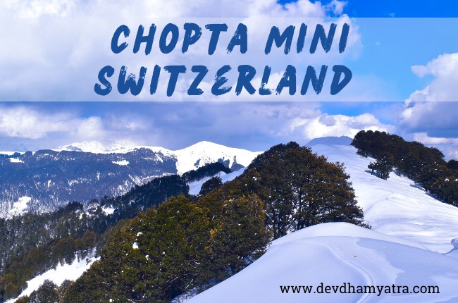 Chopta Mini Switzerland