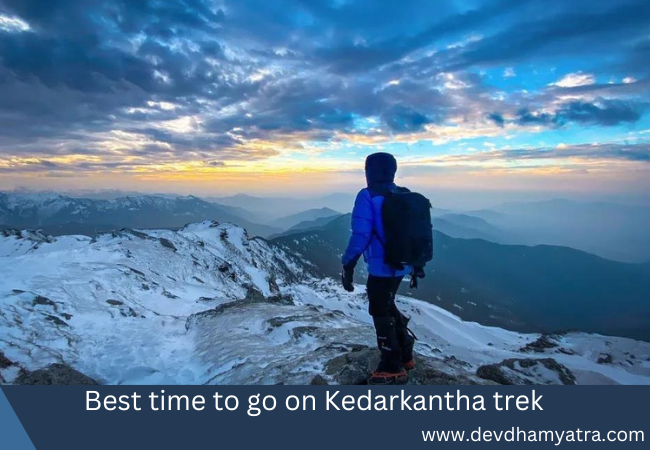 Best Time To Go On Kedarkantha Trek, Winter or Summer