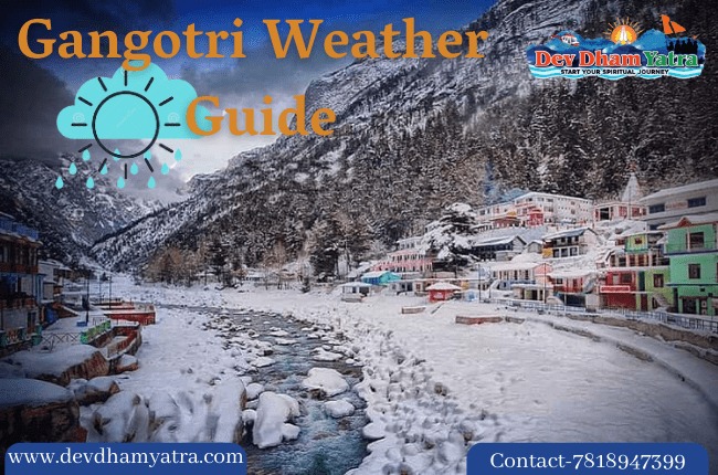 Gangotri Weather Guide