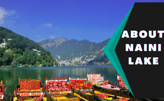 Best tourist place in uttrakhand, about nainital, about naini lake">