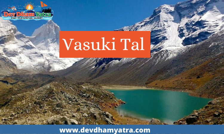 vasuki tal, vasuki tal trek, vasuki tal history, vasuki tal altitude, vasuki tal trek distance, vasuki tal uttarakhand