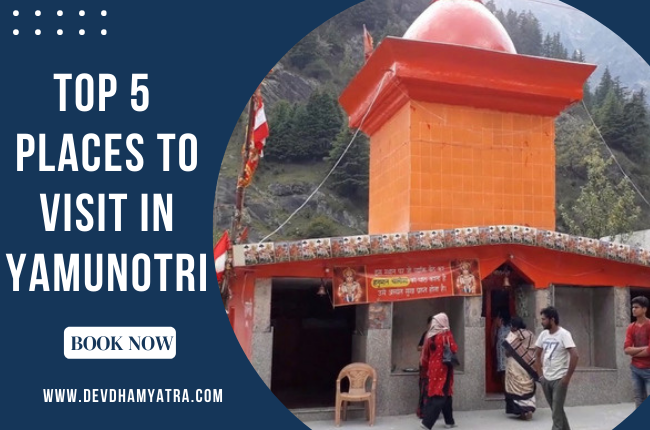 Top 5 Best Places to Visit in Yamunotri , 5 best places to visit in yamunotri, places to see in yamunotri, Top 5 places to visit in Yamunotri, places to visit in gangotri.">