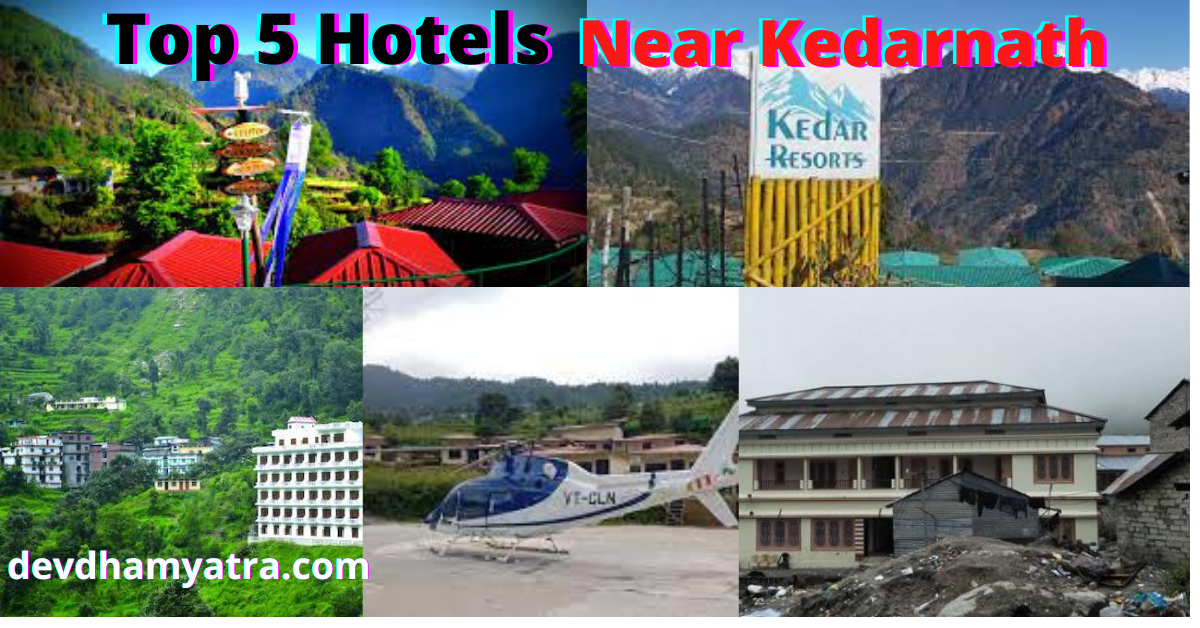 Top 5 Best Hotels Near Kedarnath