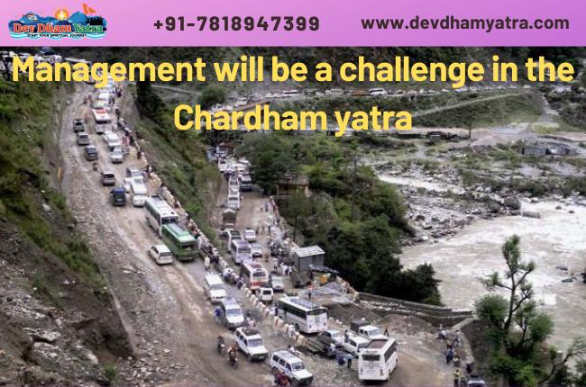 Management will be a challenge in the Chardham yatra