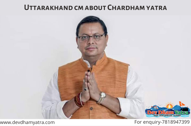 Uttarakhand's CM talks about chardham yatra