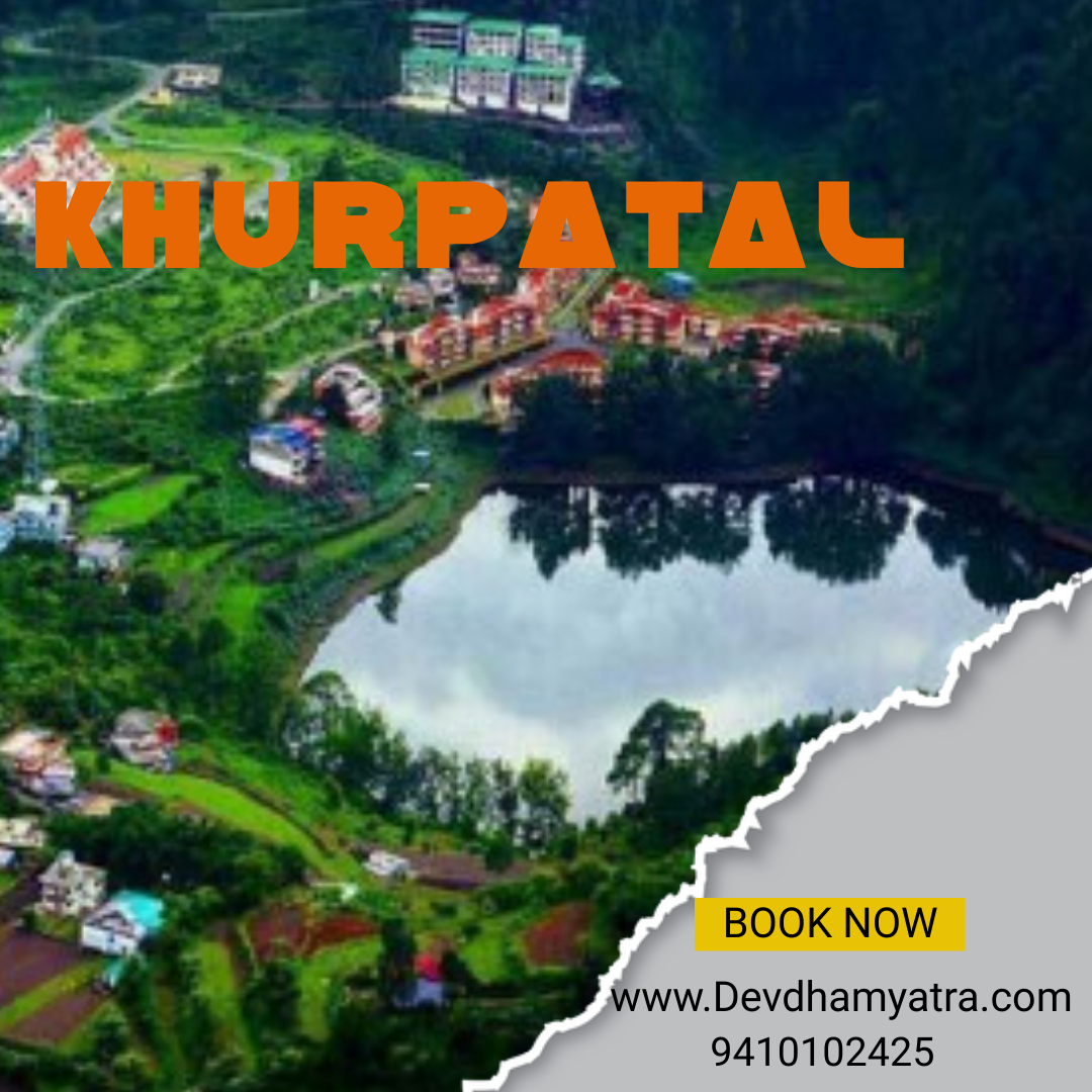 Know Everything About Khurpatal Tourism