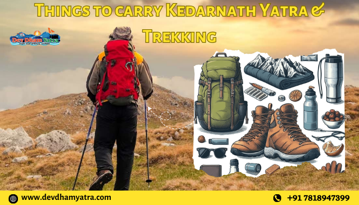 Things to carry Kedarnath Yatra & Trekking