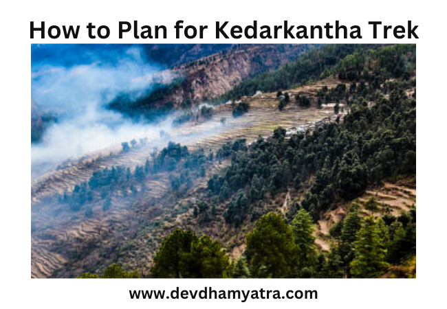 How to Plan for Kedarkantha Trek