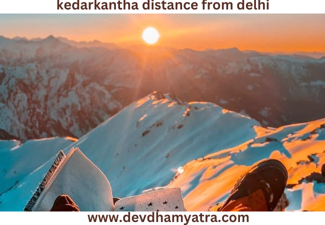 Kedarkantha Trek distance from Delhi