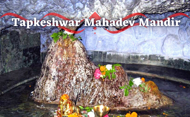 Tapkeshwar Mahadev Temple