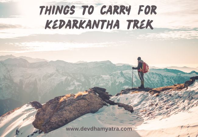 kedarnath trek things to carry