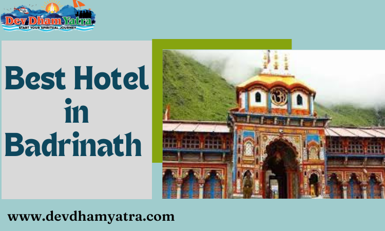 Top 5 Best hotels in Badrinath