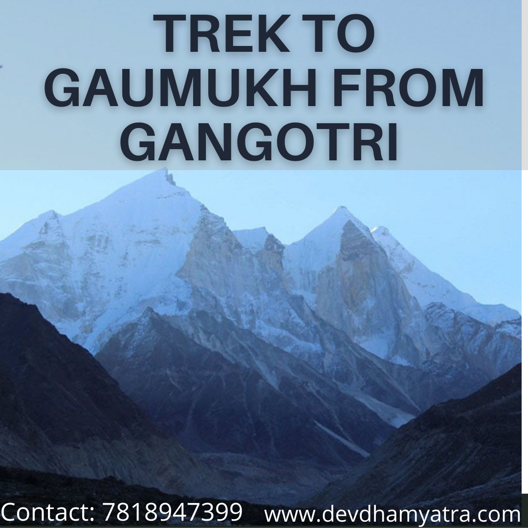 Trek to Gaumukh From Gangotri DevDhamYatra