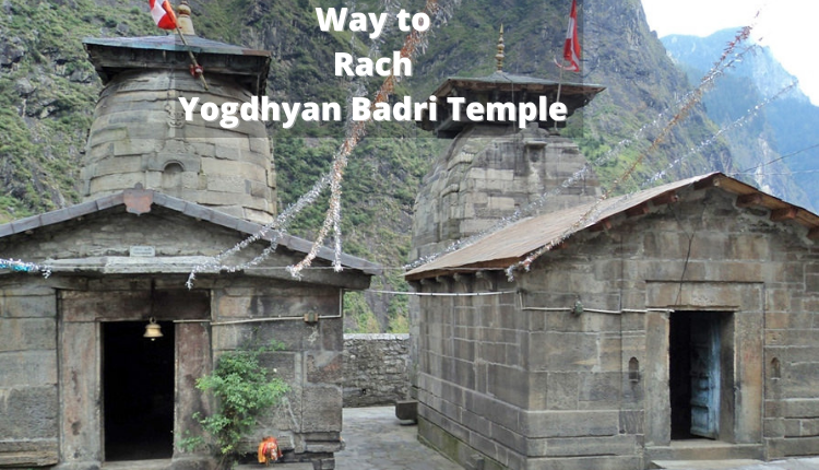 Way to Reach Yogdhyan Badri Temple