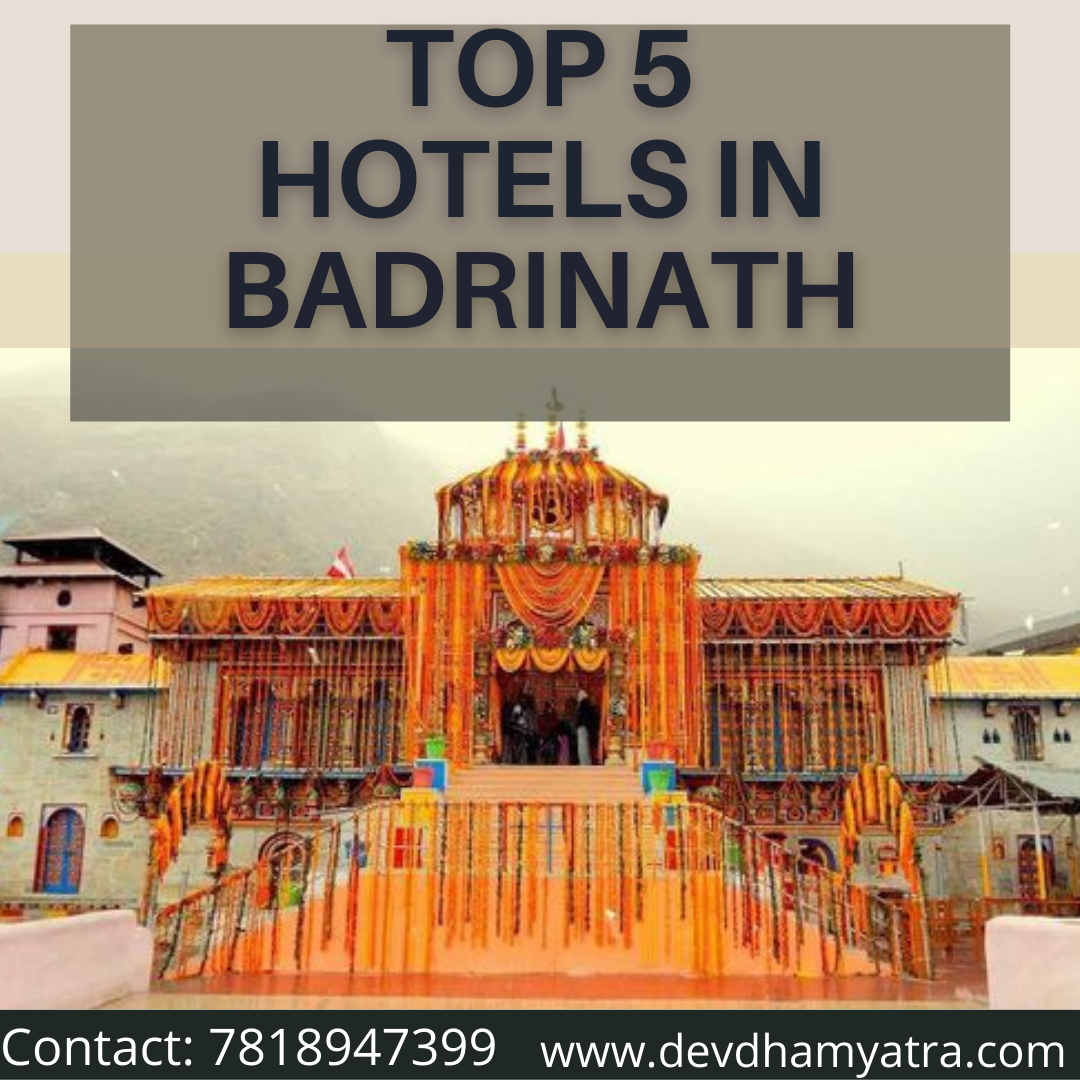 Top 5 Best Hotels In Badrinath (Uttarkashi)