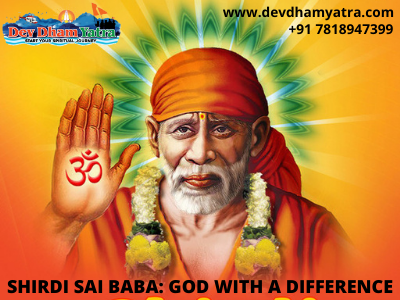 Sai Baba: God with a difference | Devdham Yatra