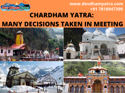 Chardham Yatra: Many decisions have been taken in the administration meeting | Devdham Yatra