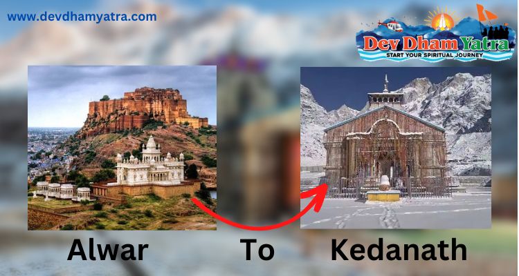 alwar to kedarnath distance