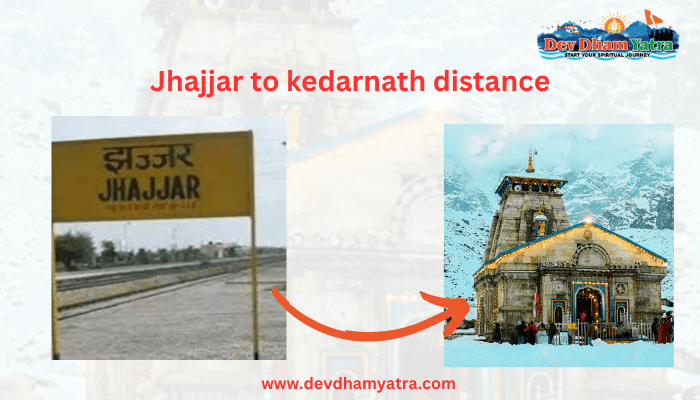 Jhajjar to Kedarnath Distance - Complete guide