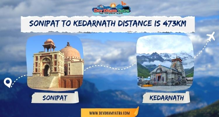 sonipat to kedarnath distance