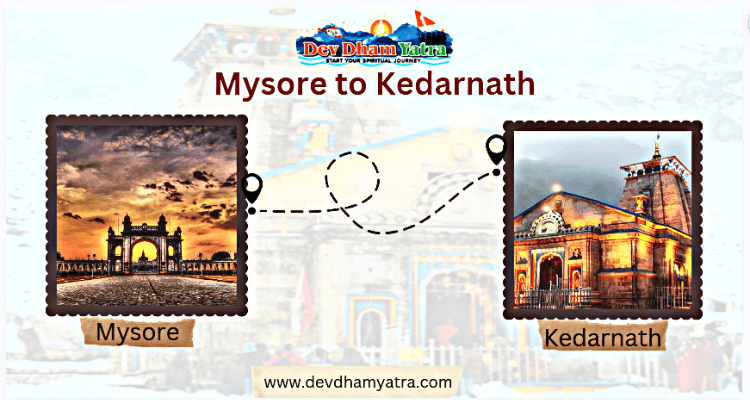 Mysore to Kedarnath Distance