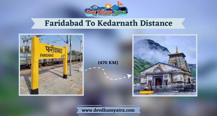 Faridabad to Kedarnath distance and journey