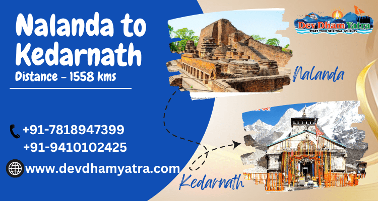 Nalanda to Kedarnath Distance