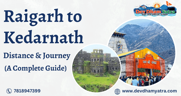 Raigarh to Kedarnath Distance