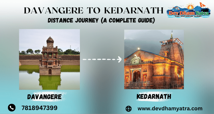 Davangere to Kedarnath distance and journey