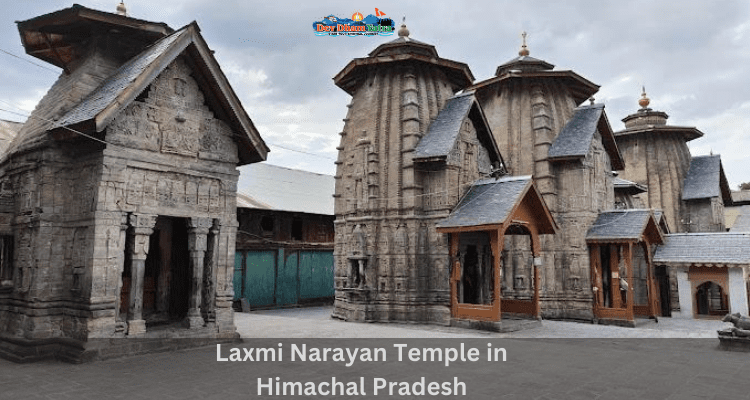 Laxmi Narayan Temple In Himachal Pradesh