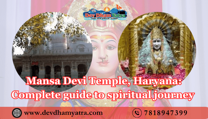 complete guide to Mansa Devi Temple in Panchkula, Haryana