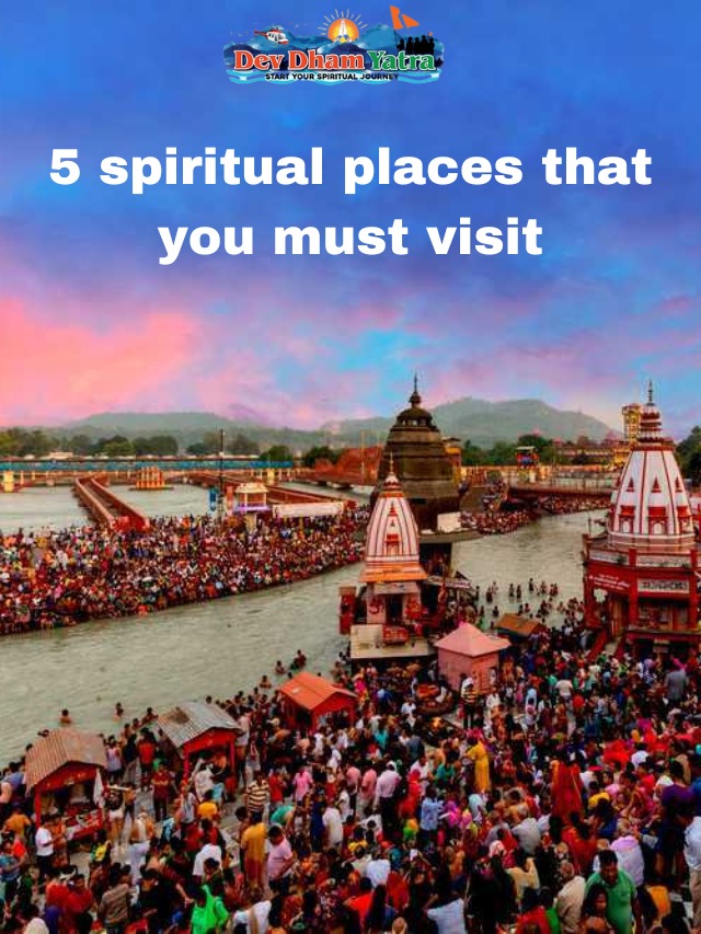 5 Spiritual Places in Uttrakhand