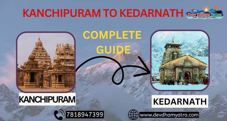 Kanchipuram to kedarnath