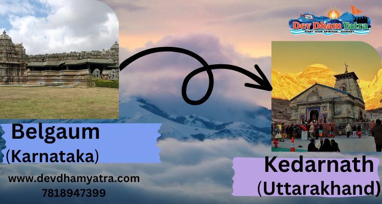 Belgaum to Kedarnath