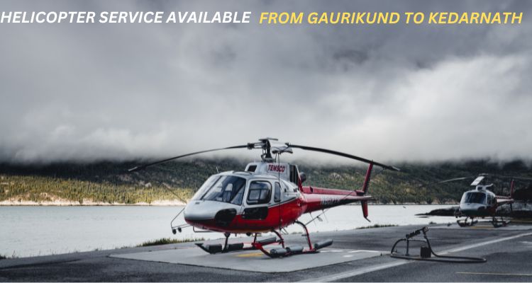 Helicopter service from Gaurikund to Kedarnath