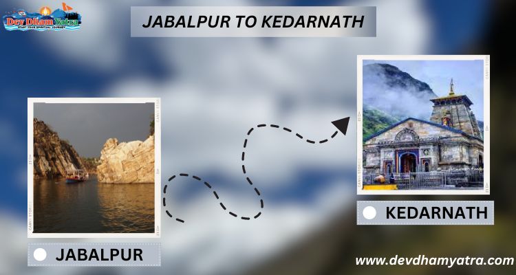 Jabalpur to Kedarnath