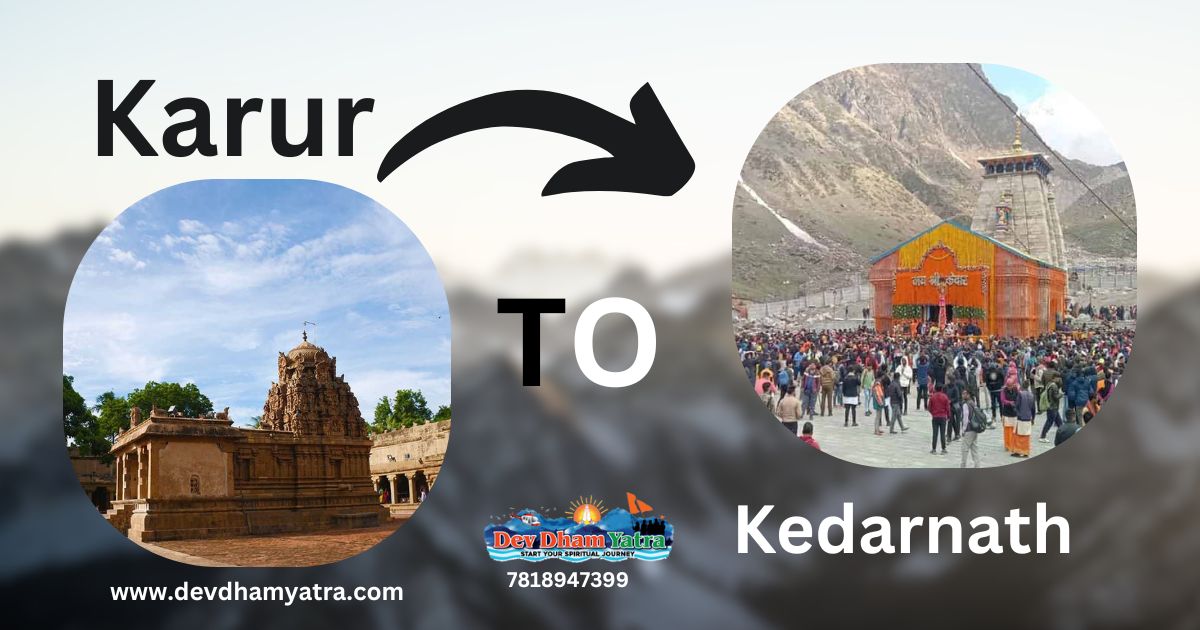 Karur to Kedarnath Yatra