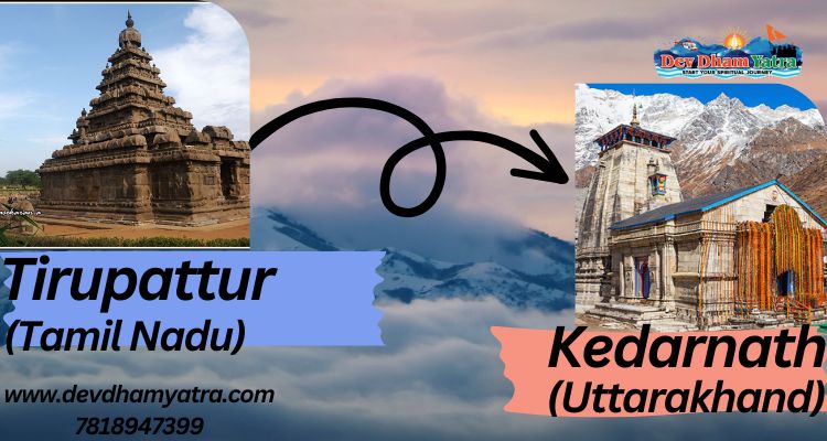 Tirupattur to Kedarnath