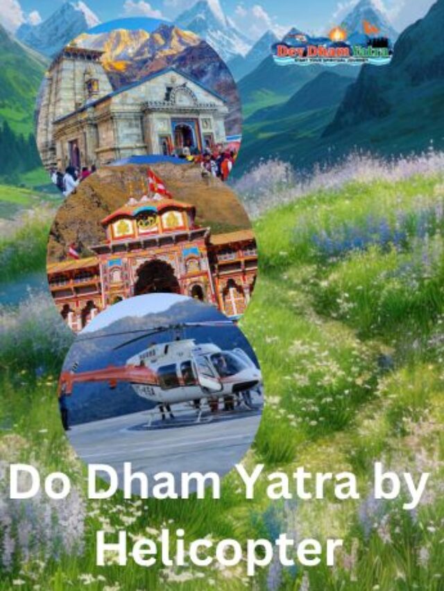 Do Dham Yatra by Helicopter