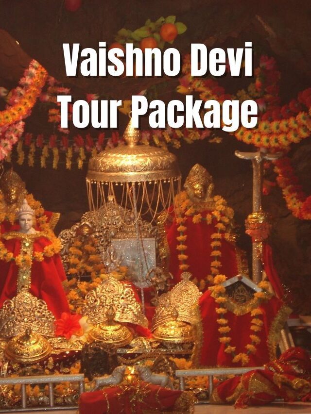 VAISHNO DEVI TOUR PACKAGE