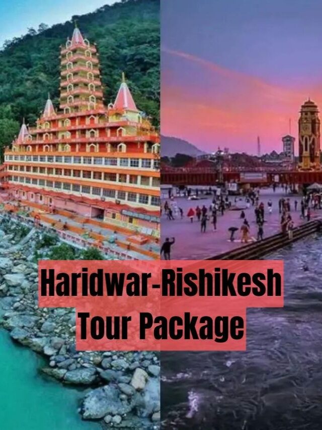 Haridwar- Rishikesh Tour Package