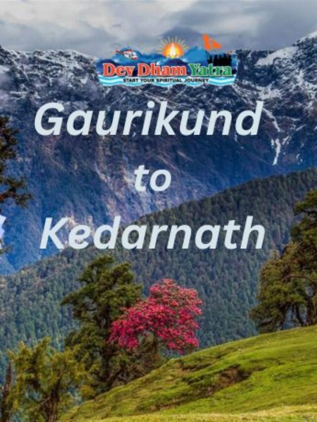 Gaurikund to Kedarnath