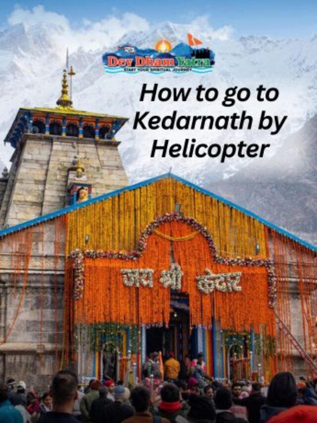 How to go to Kedarnath by Helicopter service